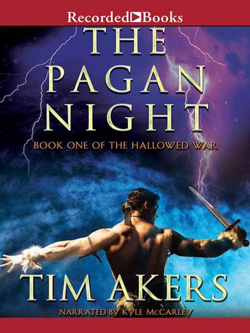 Title details for The Pagan Night by Tim Akers - Wait list